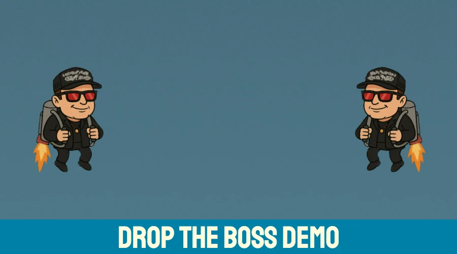 Drop the Boss Demo